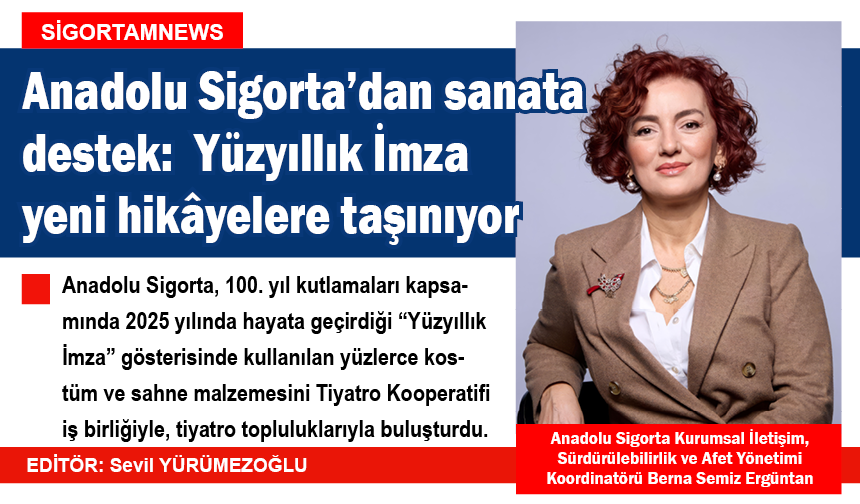 Anadolu Sigorta’dan sanata destek:  Yüzyıllık İmza yeni hikâyelere taşınıyor
