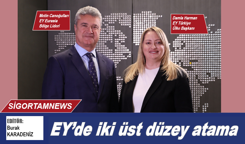 EY’de iki üst düzey atama gerçekleşti