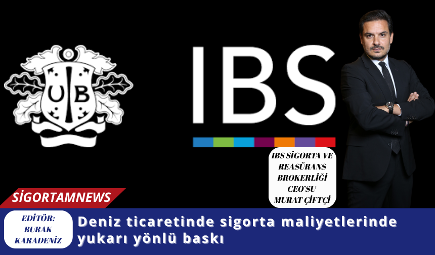 Deniz ticaretinde sigorta maliyetlerinde yukarı yönlü baskı