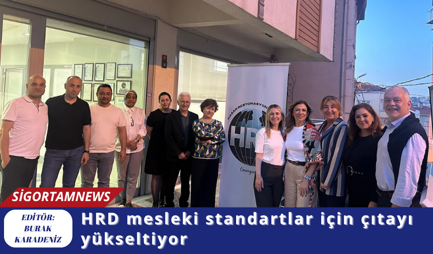 HRD mesleki standartlar için çıtayı yükseltiyor
