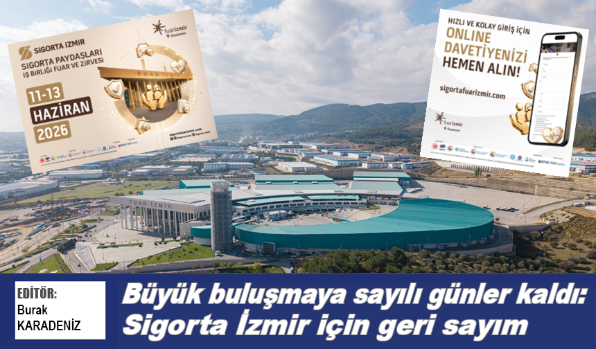 Büyük buluşmaya sayılı günler kaldı: Sigorta İzmir için geri sayım devam ediyor