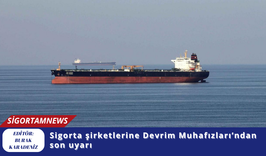 Sigorta şirketlerine Devrim Muhafızları’ndan son uyarı