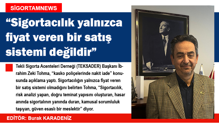 “Sigortacılık yalnızca fiyat veren bir satış sistemi değildir”