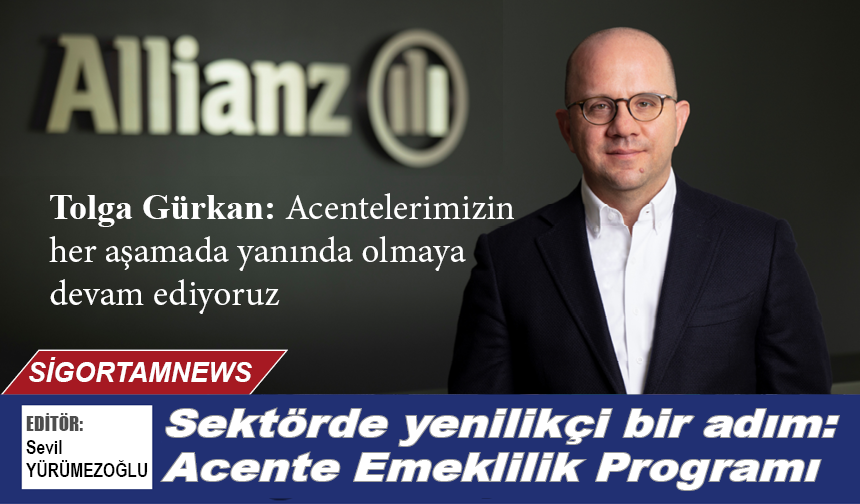 Sektörde yenilikçi bir adım: Acente Emeklilik Programı