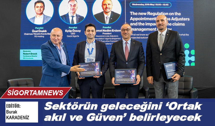 Sektörün geleceğini ‘Ortak akıl ve Güven’ belirleyecek