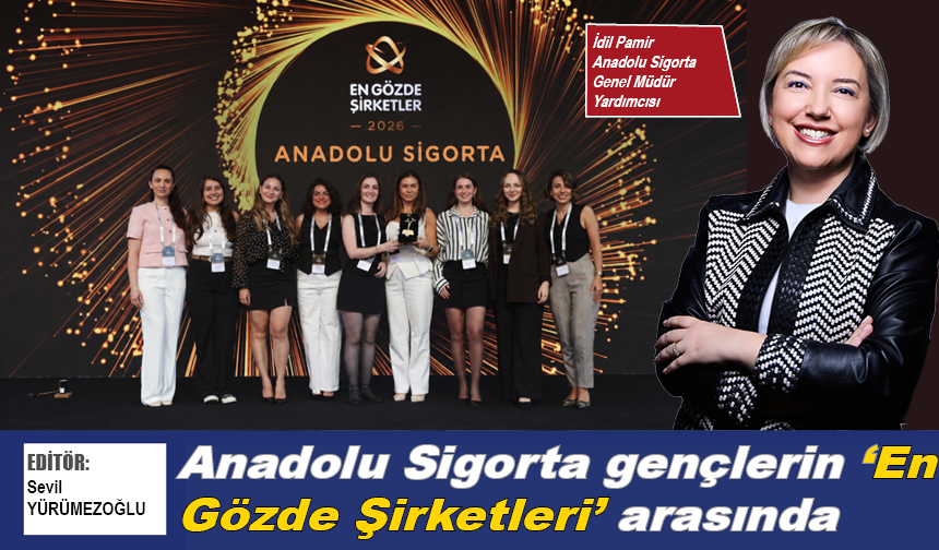 Anadolu Sigorta gençlerin en gözde şirketleri arasında