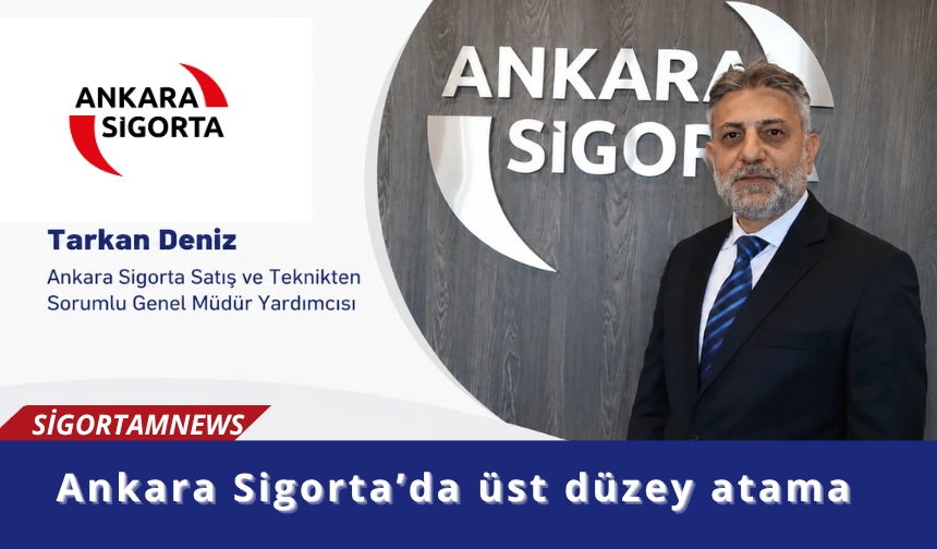 Ankara Sigorta’da üst düzey atama