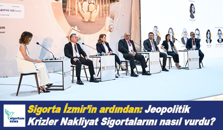 Sigorta İzmir’in ardından: Jeopolitik Krizler Nakliyat Sigortalarını nasıl vurdu?