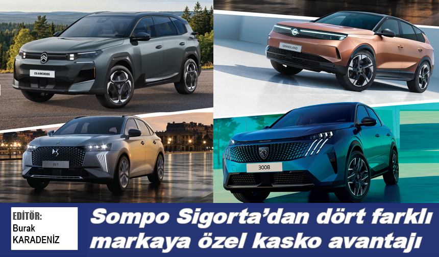 Sompo Sigorta’dan 4 farklı markaya özel kasko avantajı