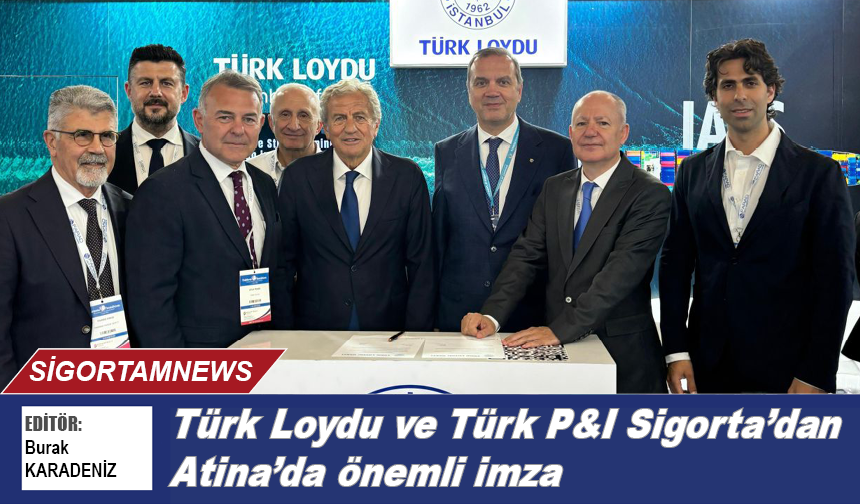 Türk Loydu ve Türk P&I Sigorta'dan Atina’da önemli imza