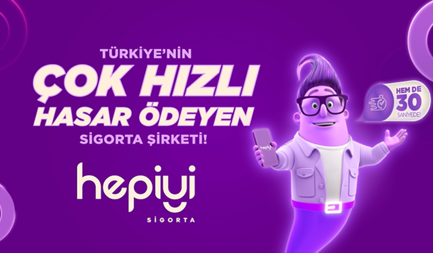 Hepiyi Sigorta ‘Anlık Hasar Ödeme Sistemi’ni başlattı