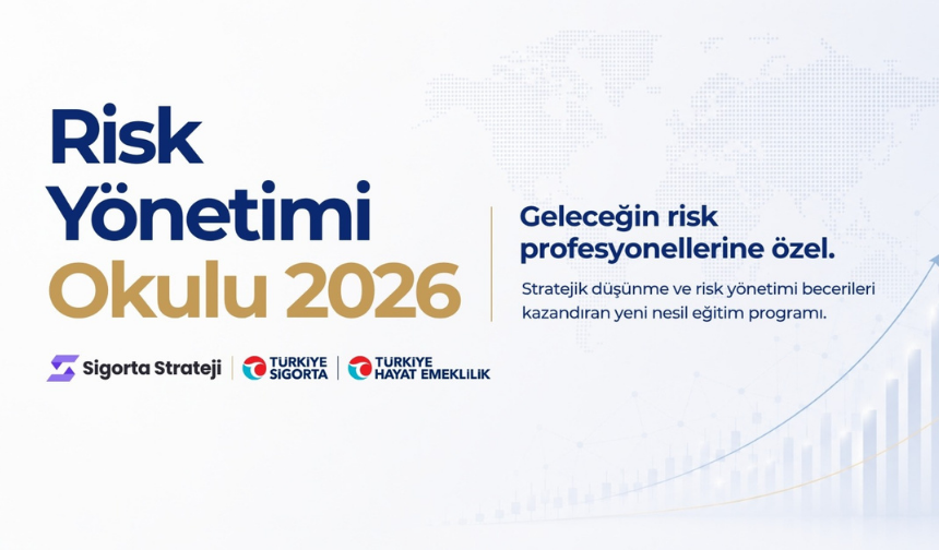 Genç sigortacılar için büyük fırsat: Risk Yönetimi Okulu