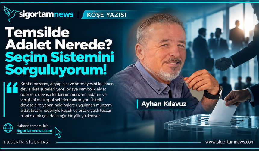 Temsilde adalet nerede? Seçim sistemini sorguluyorum!