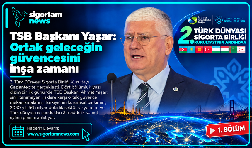 TSB Başkanı Yaşar: Ortak geleceğin güvencesini inşa zamanı