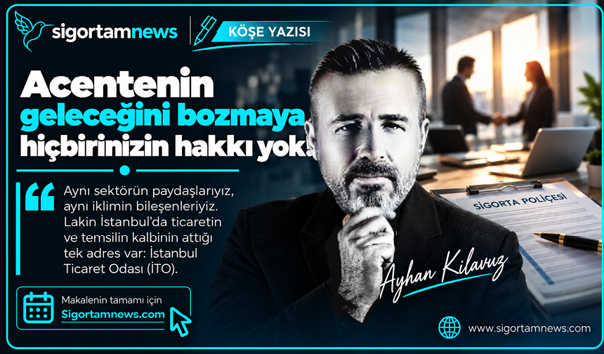 Acentenin geleceğini bozmaya hiçbirinizin hakkı yok!