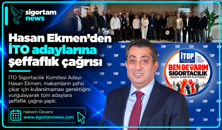 Hasan Ekmen’den İTO adaylarına şeffaflık çağrısı