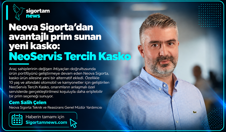 Avantajlı prim sunan yeni kasko: NeoServis Tercih Kasko